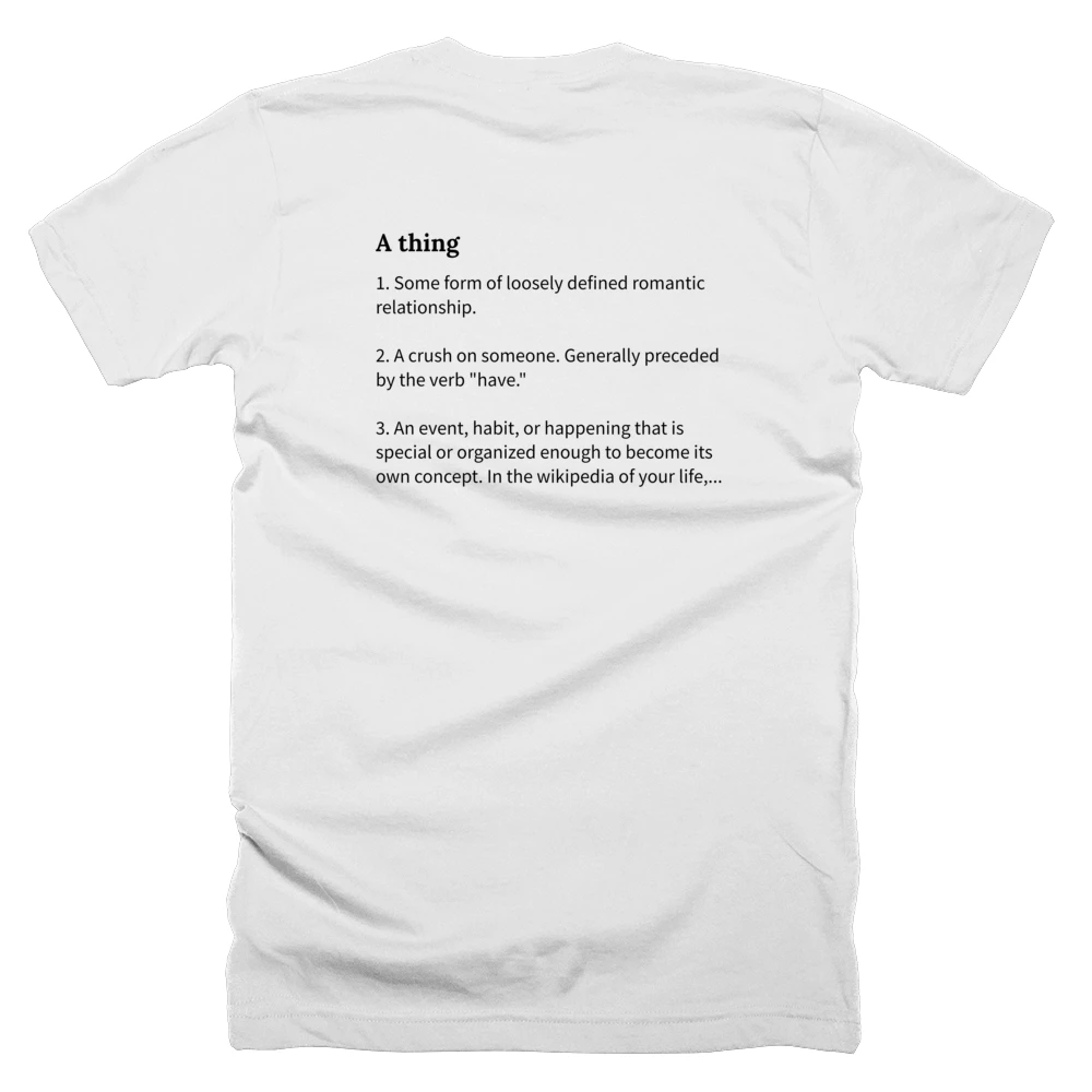 T-shirt with a definition of 'A thing' printed on the back
