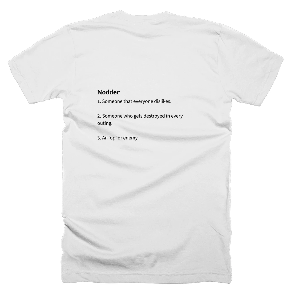 T-shirt with a definition of 'Nodder' printed on the back