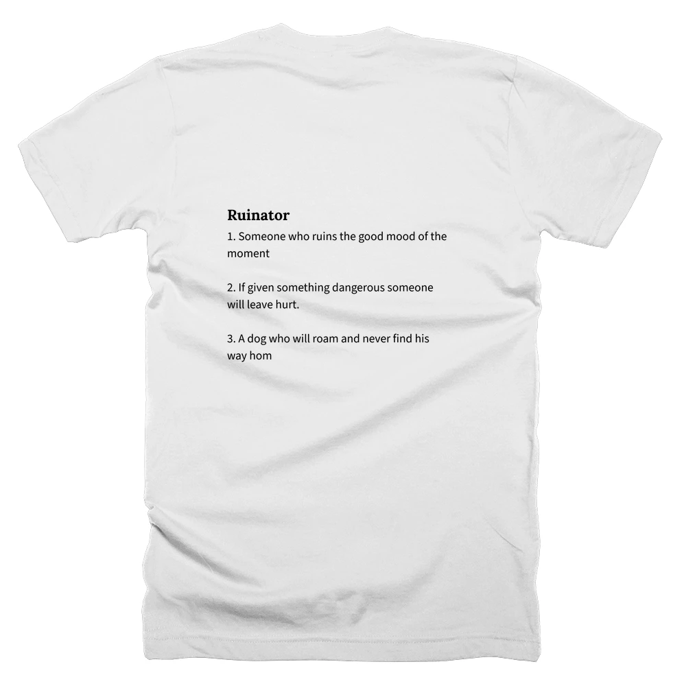 T-shirt with a definition of 'Ruinator' printed on the back