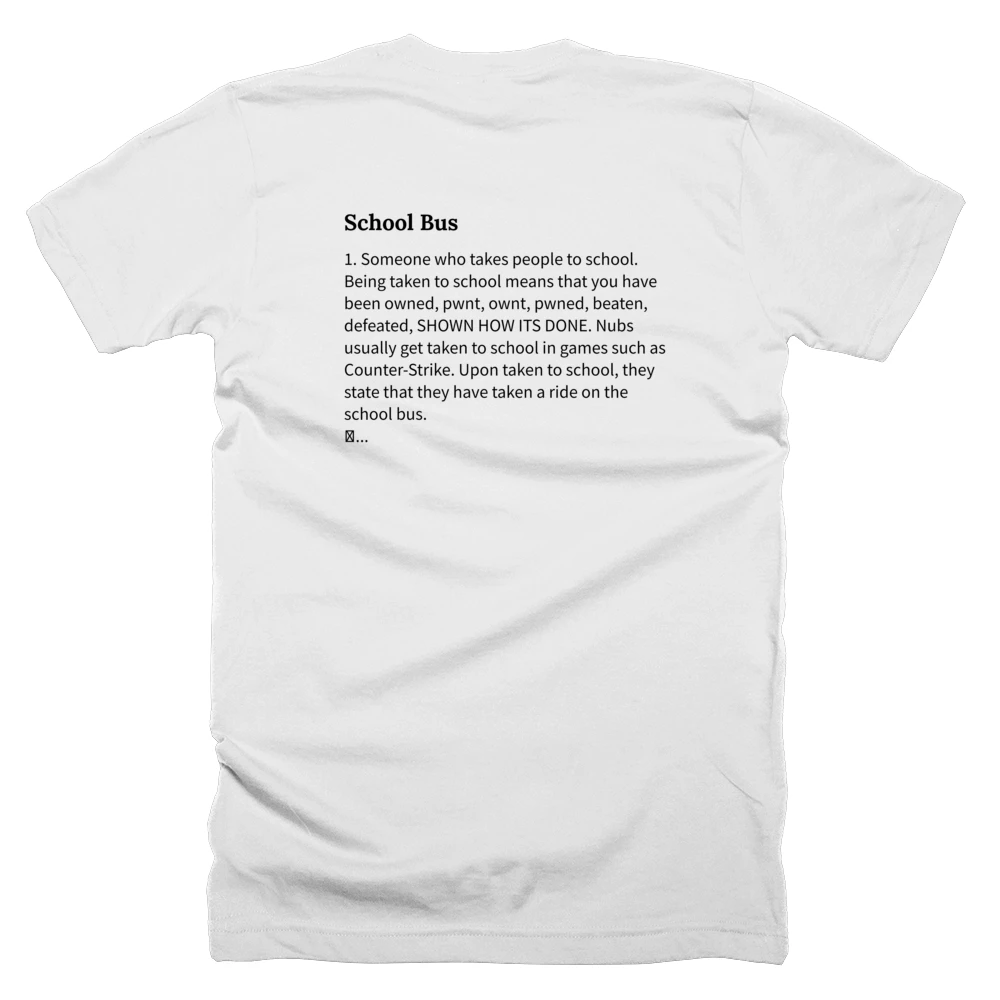 T-shirt with a definition of 'School Bus' printed on the back