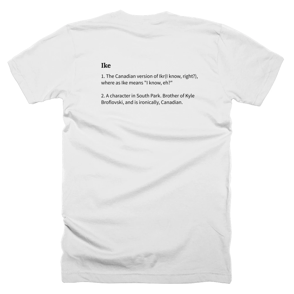 T-shirt with a definition of 'Ike' printed on the back