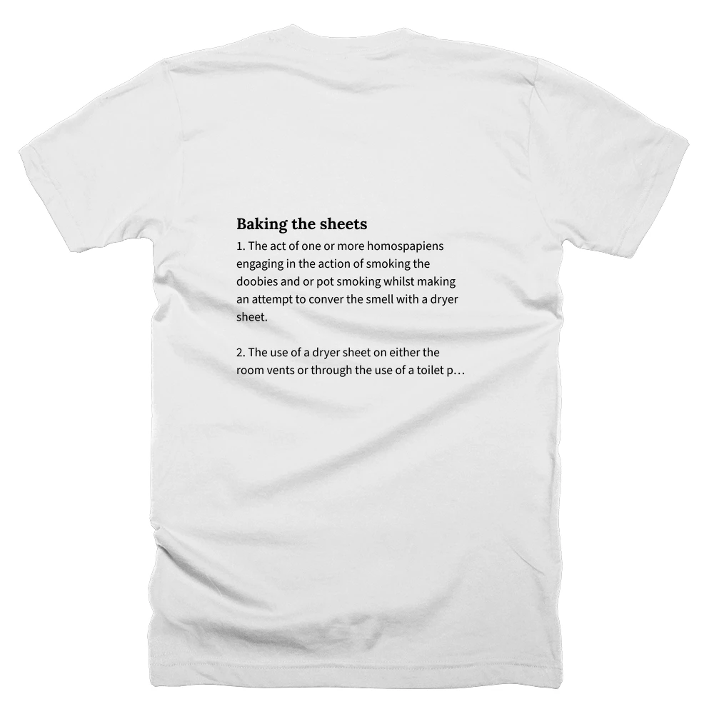 T-shirt with a definition of 'Baking the sheets' printed on the back