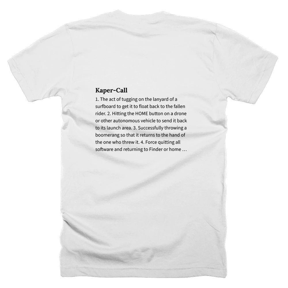 T-shirt with a definition of 'Kaper-Call' printed on the back
