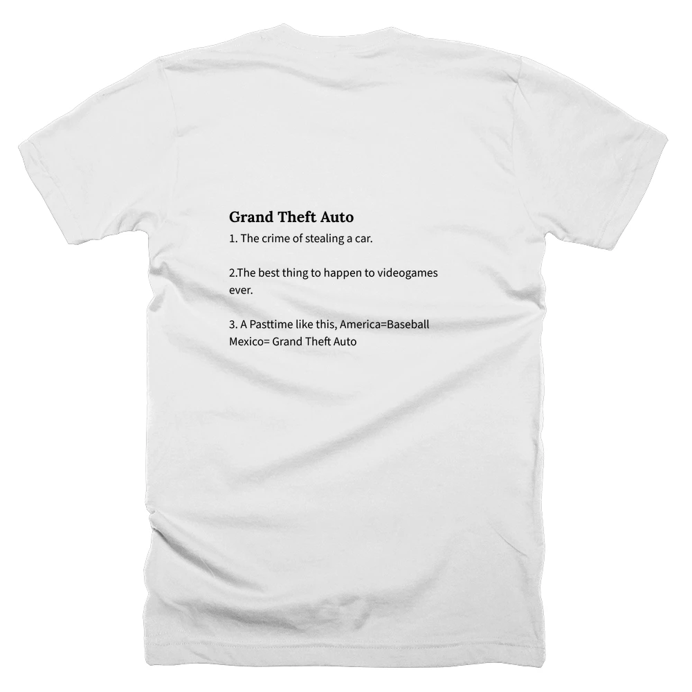 T-shirt with a definition of 'Grand Theft Auto' printed on the back