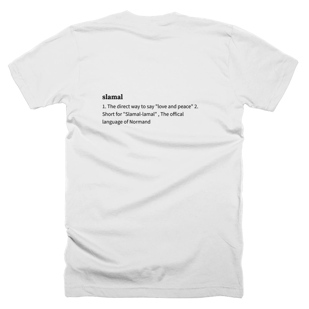 T-shirt with a definition of 'slamal' printed on the back