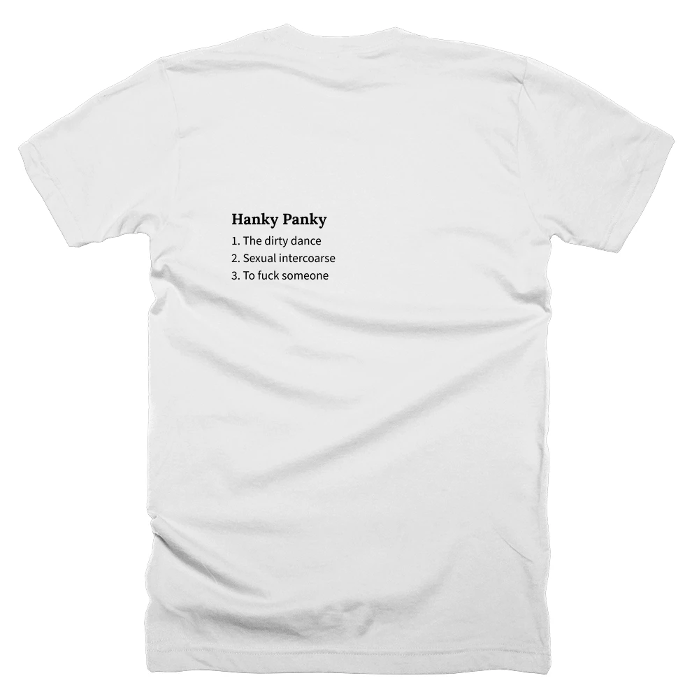 T-shirt with a definition of 'Hanky Panky' printed on the back