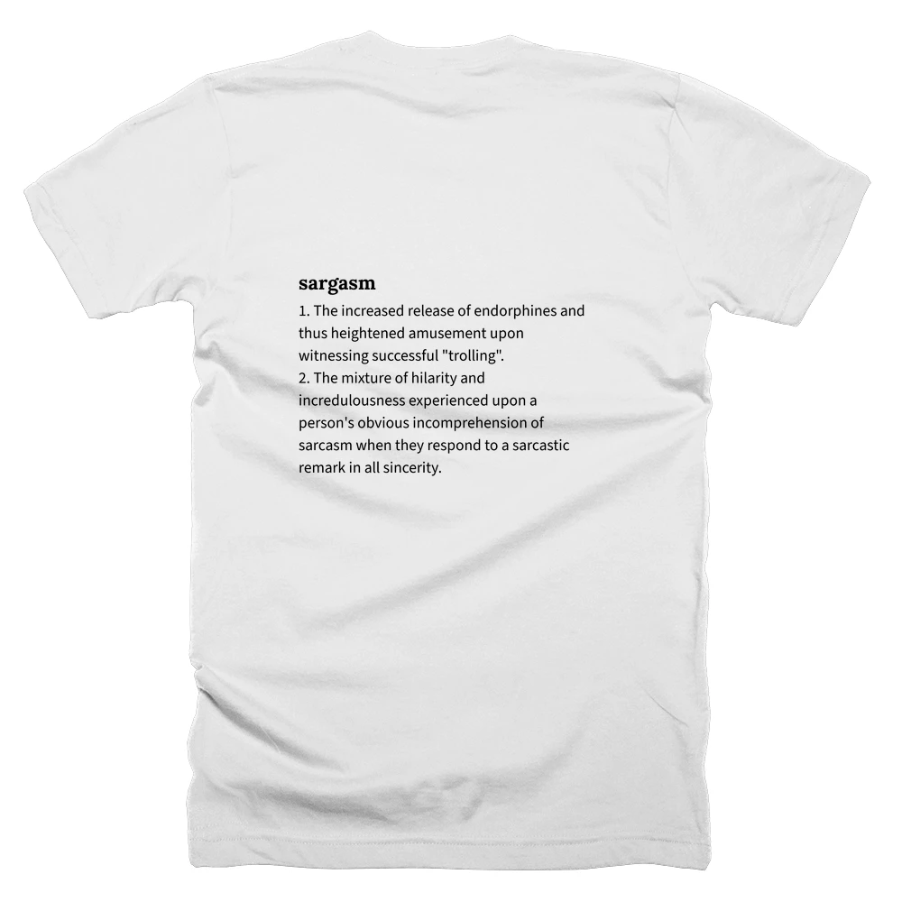 T-shirt with a definition of 'sargasm' printed on the back