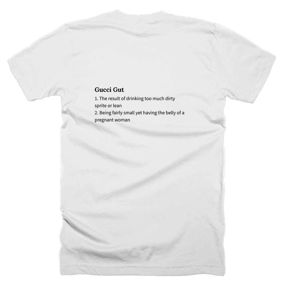 T-shirt with a definition of 'Gucci Gut' printed on the back