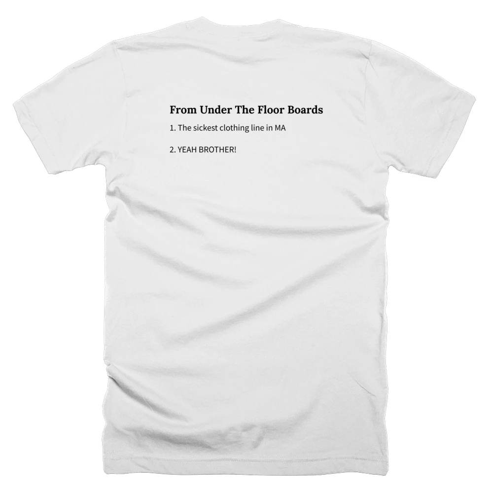 T-shirt with a definition of 'From Under The Floor Boards' printed on the back