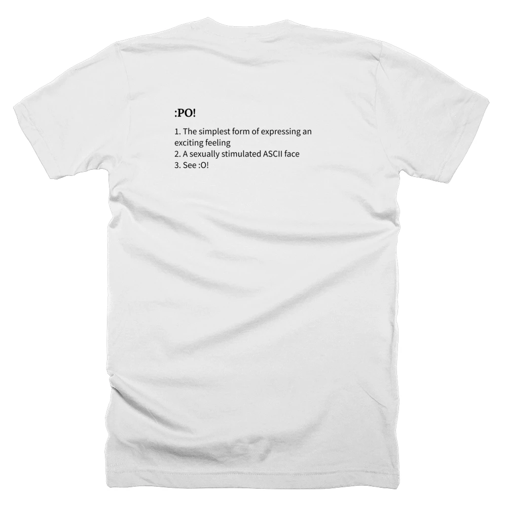 T-shirt with a definition of ':PO!' printed on the back