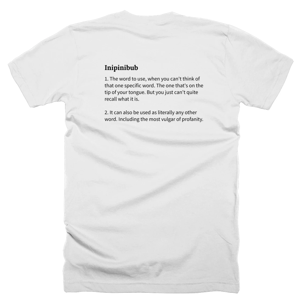 T-shirt with a definition of 'Inipinibub' printed on the back