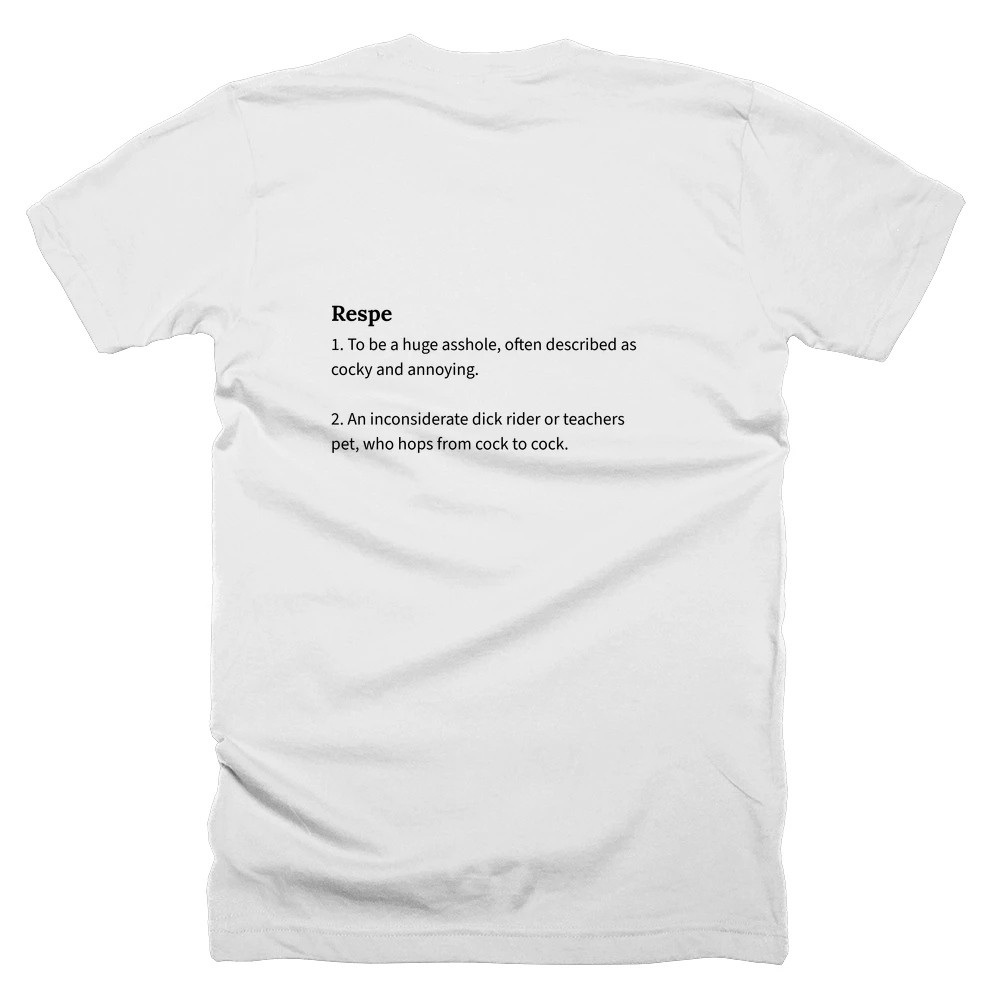 T-shirt with a definition of 'Respe' printed on the back