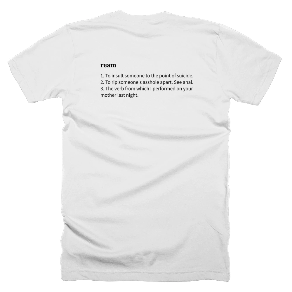 T-shirt with a definition of 'ream' printed on the back