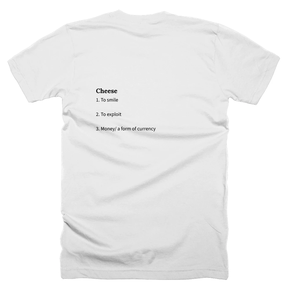 T-shirt with a definition of 'Cheese' printed on the back