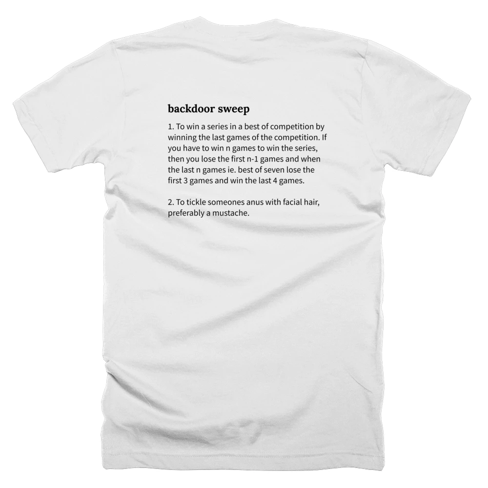 T-shirt with a definition of 'backdoor sweep' printed on the back