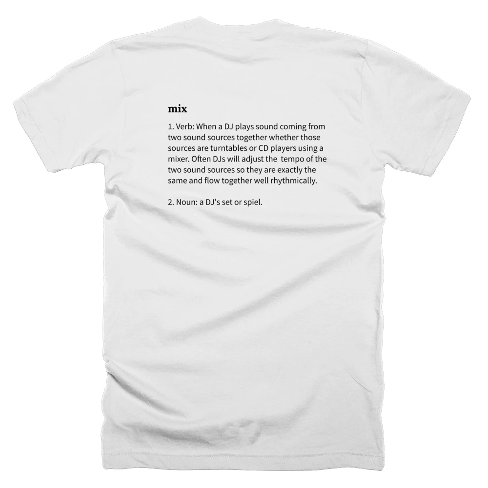 T-shirt with a definition of 'mix' printed on the back
