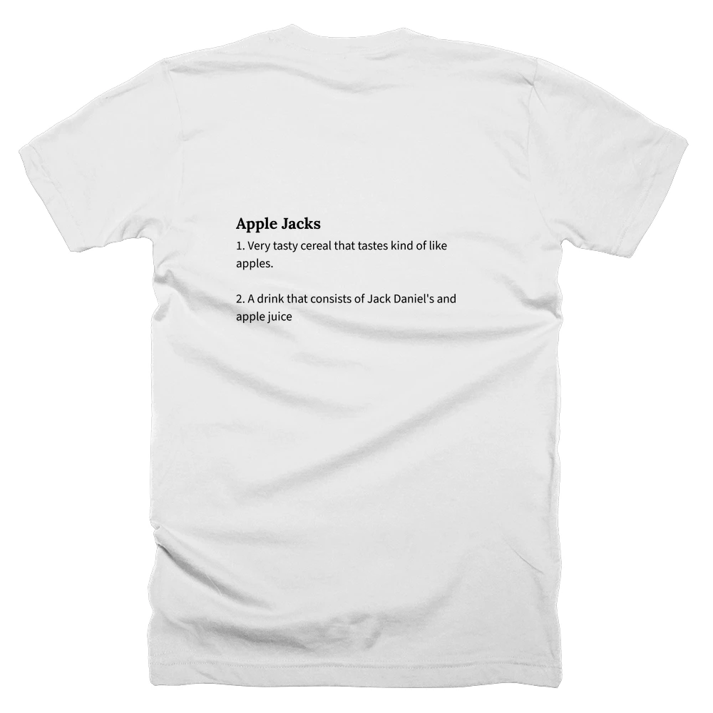 T-shirt with a definition of 'Apple Jacks' printed on the back