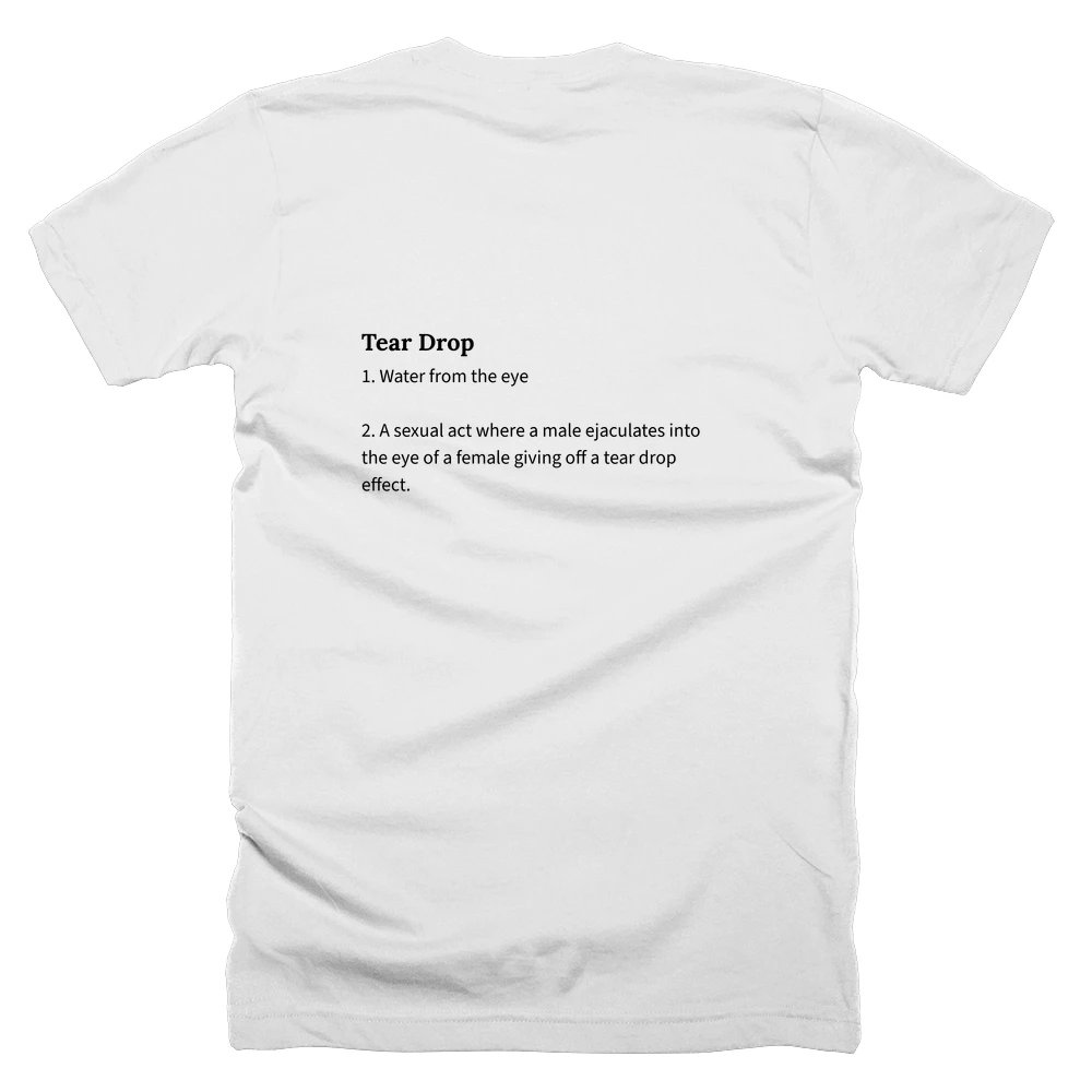 T-shirt with a definition of 'Tear Drop' printed on the back