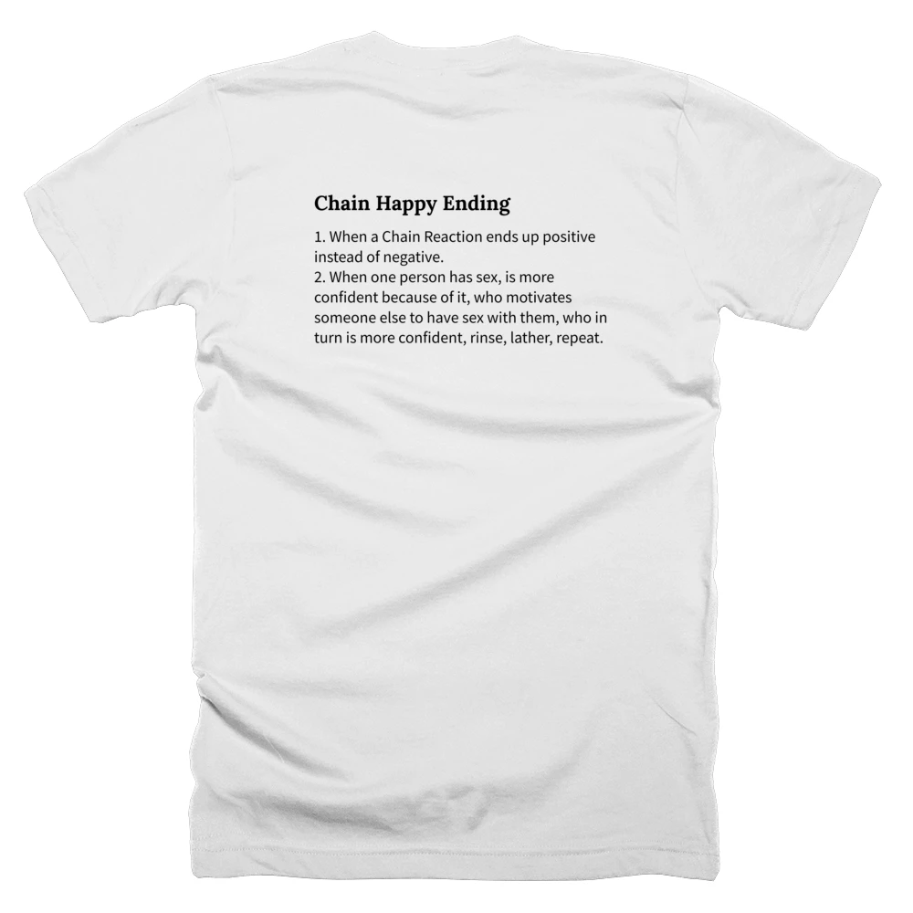 T-shirt with a definition of 'Chain Happy Ending' printed on the back
