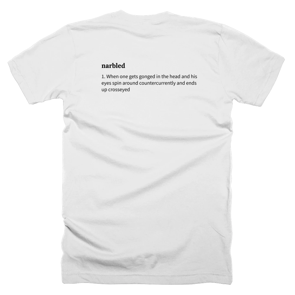 T-shirt with a definition of 'narbled' printed on the back