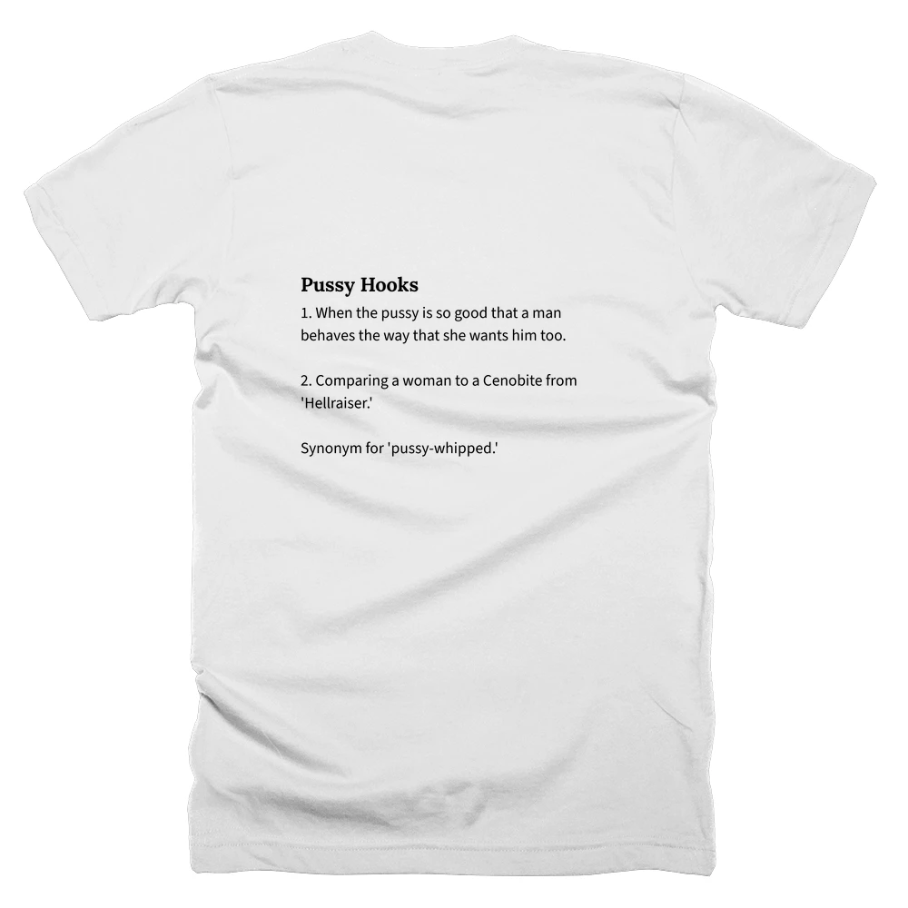 T-shirt with a definition of 'Pussy Hooks' printed on the back