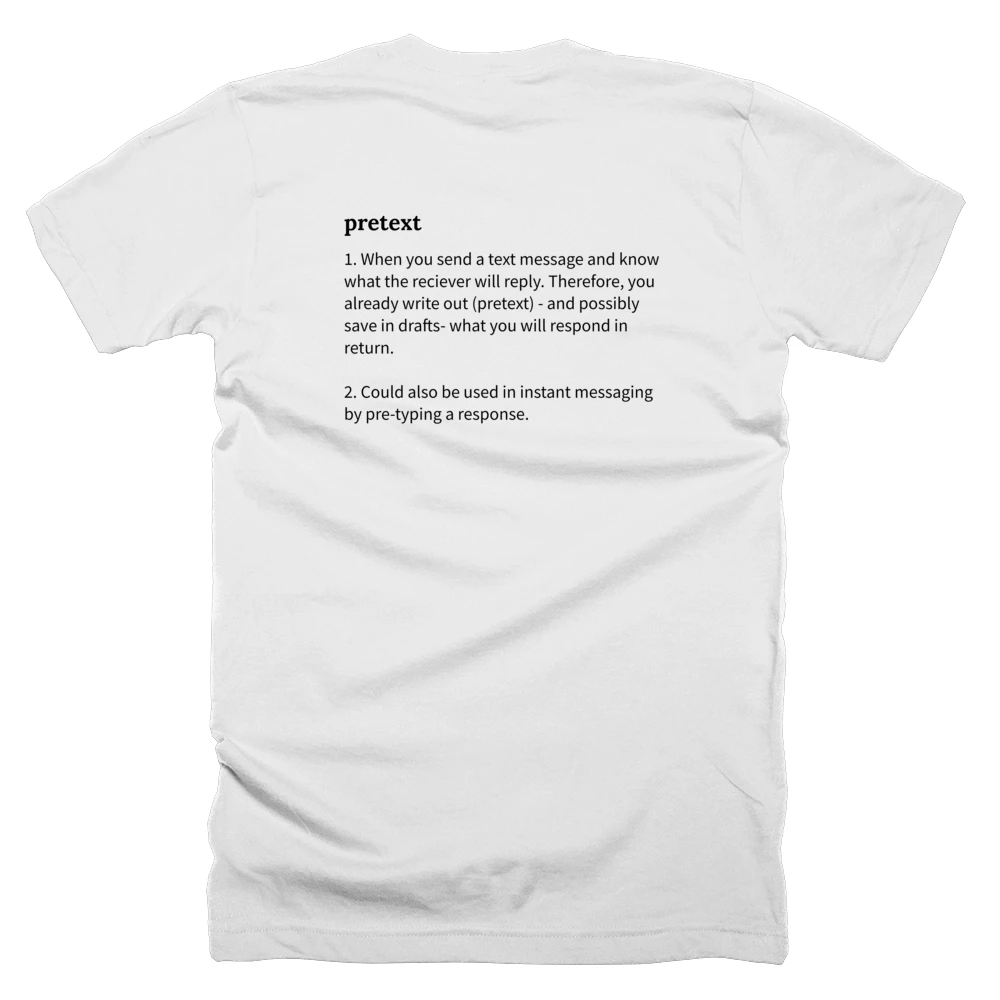 T-shirt with a definition of 'pretext' printed on the back