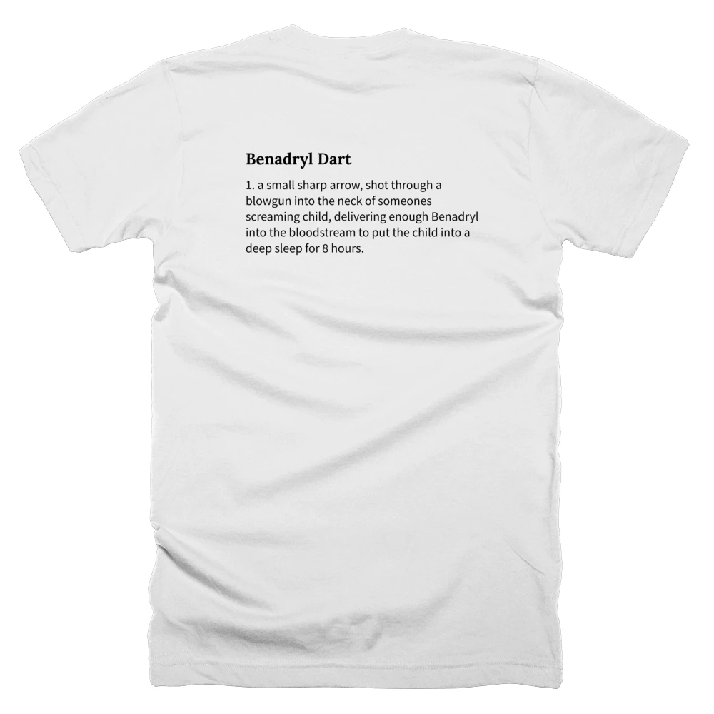 T-shirt with a definition of 'Benadryl Dart' printed on the back