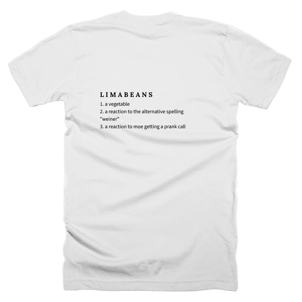 T-shirt with a definition of 'L I M A B E A N S' printed on the back