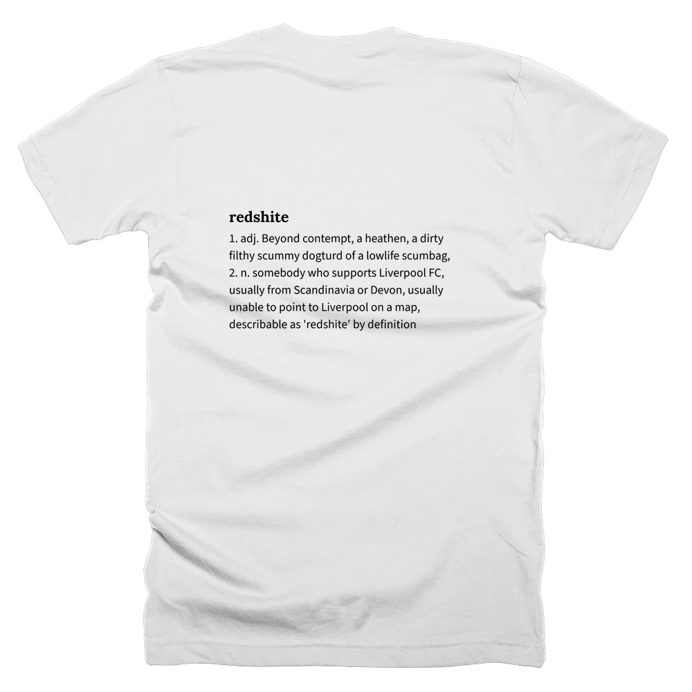 T-shirt with a definition of 'redshite' printed on the back