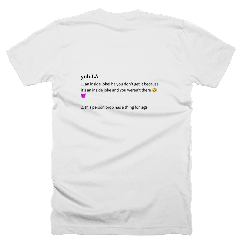T-shirt with a definition of 'yuh LA' printed on the back