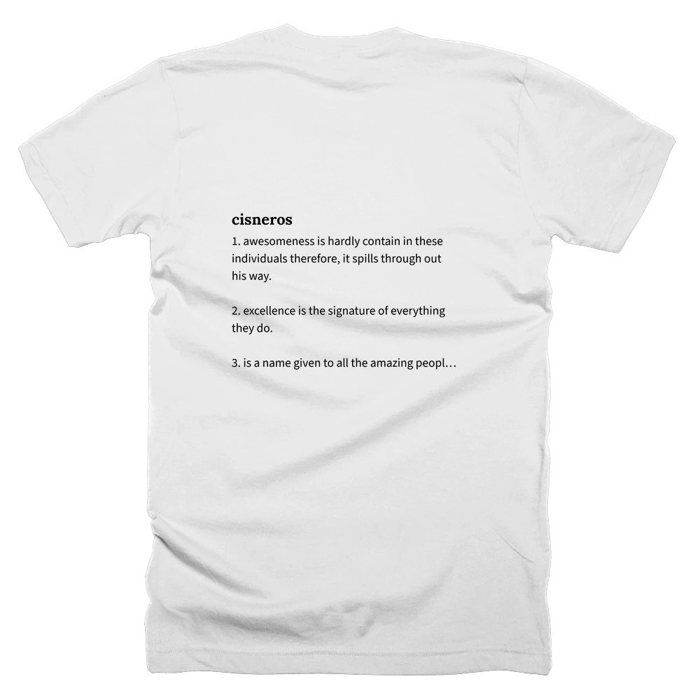 T-shirt with a definition of 'cisneros' printed on the back