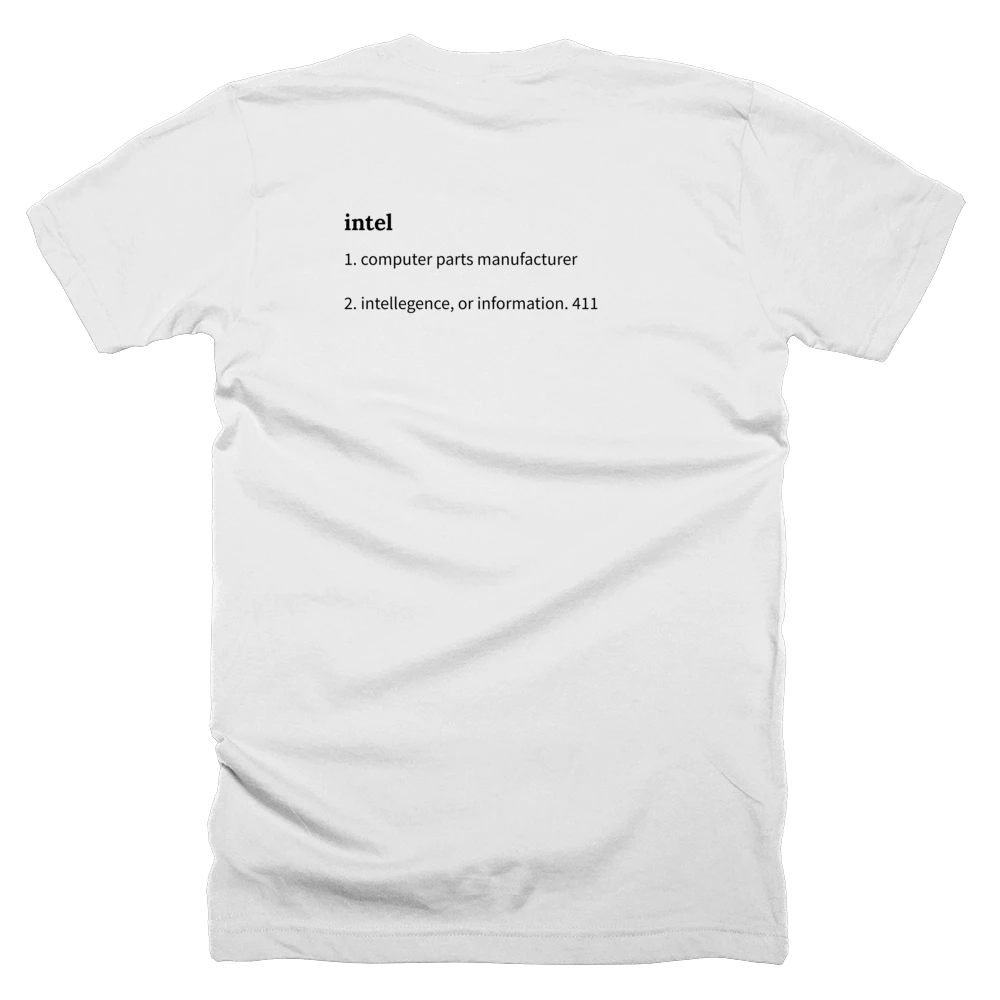 T-shirt with a definition of 'intel' printed on the back