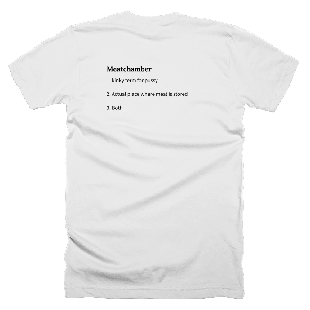T-shirt with a definition of 'Meatchamber' printed on the back