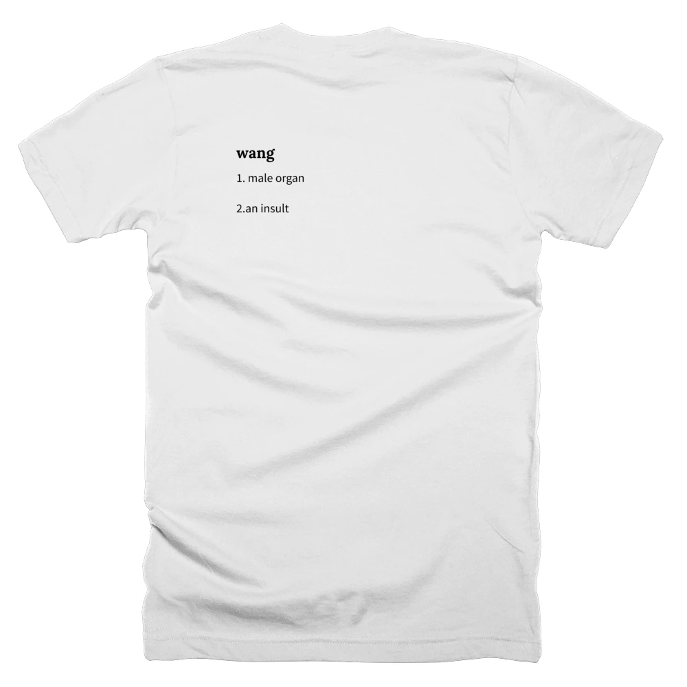 T-shirt with a definition of 'wang' printed on the back