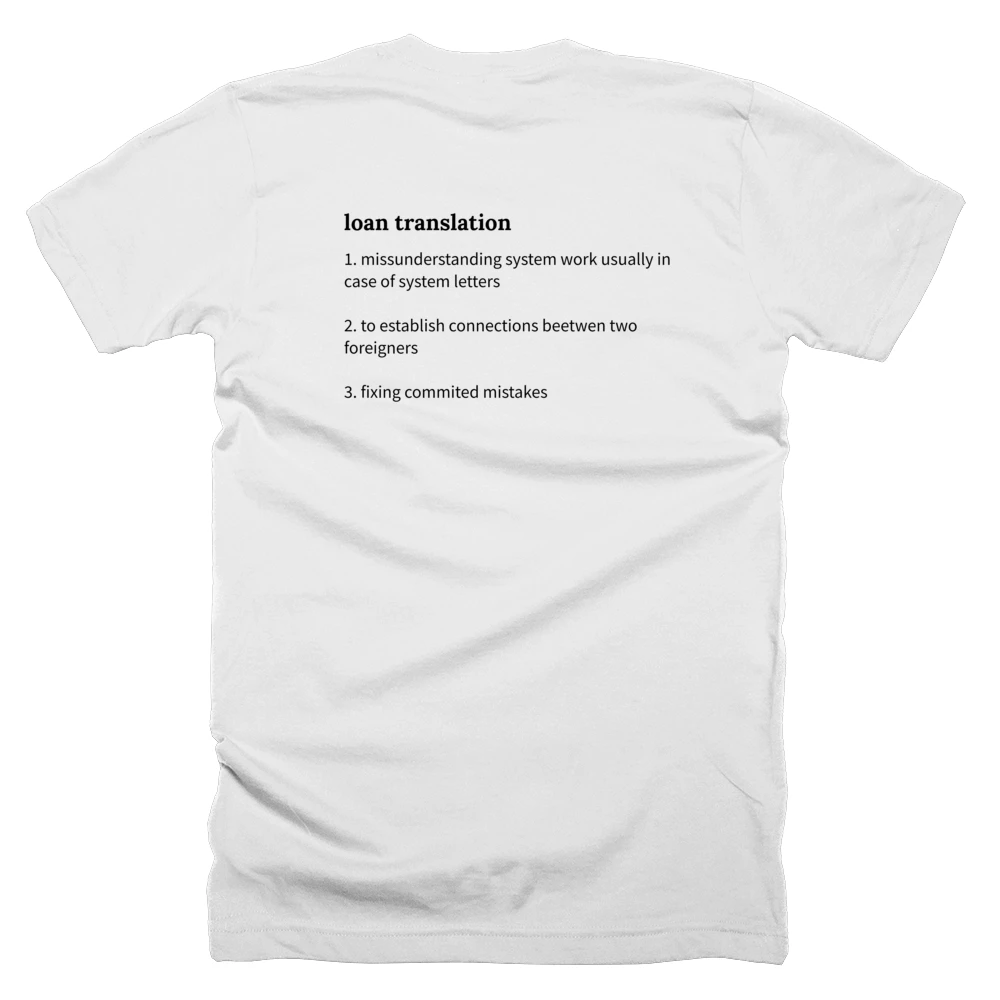 T-shirt with a definition of 'loan translation' printed on the back