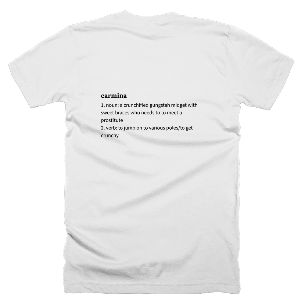 T-shirt with a definition of 'carmina' printed on the back