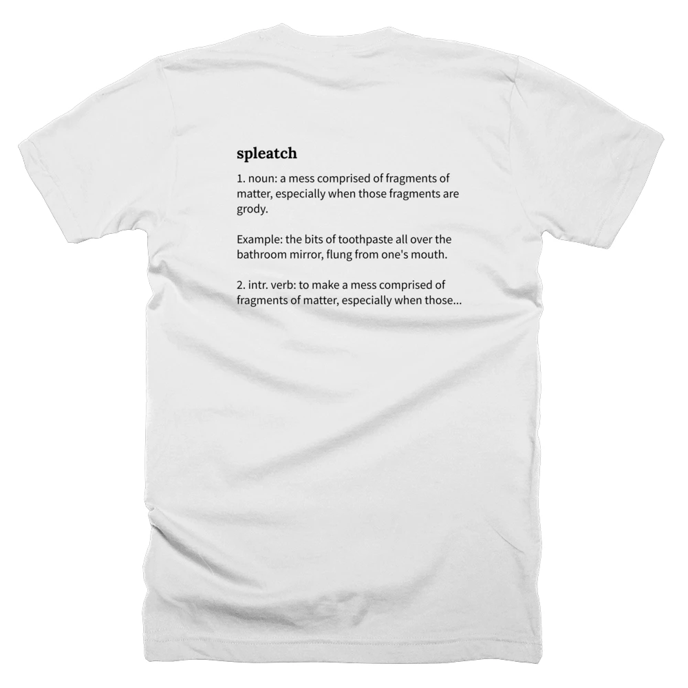 T-shirt with a definition of 'spleatch' printed on the back