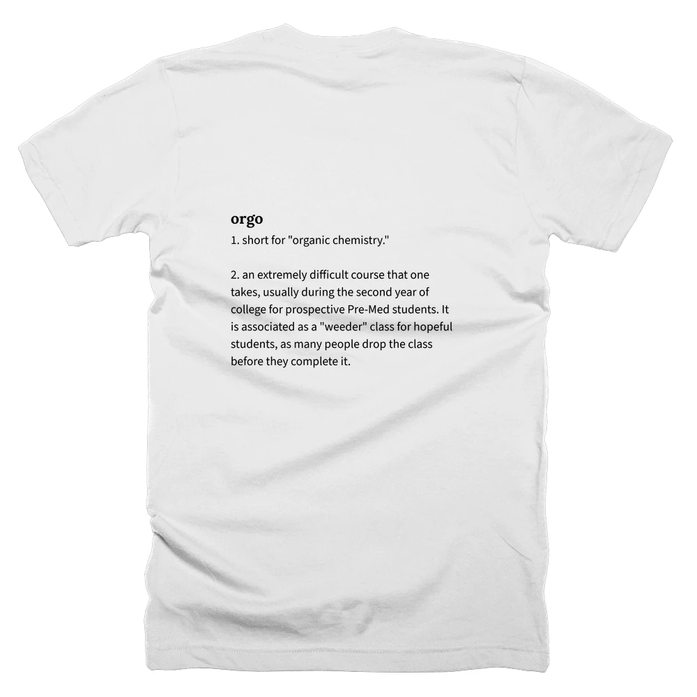 T-shirt with a definition of 'orgo' printed on the back