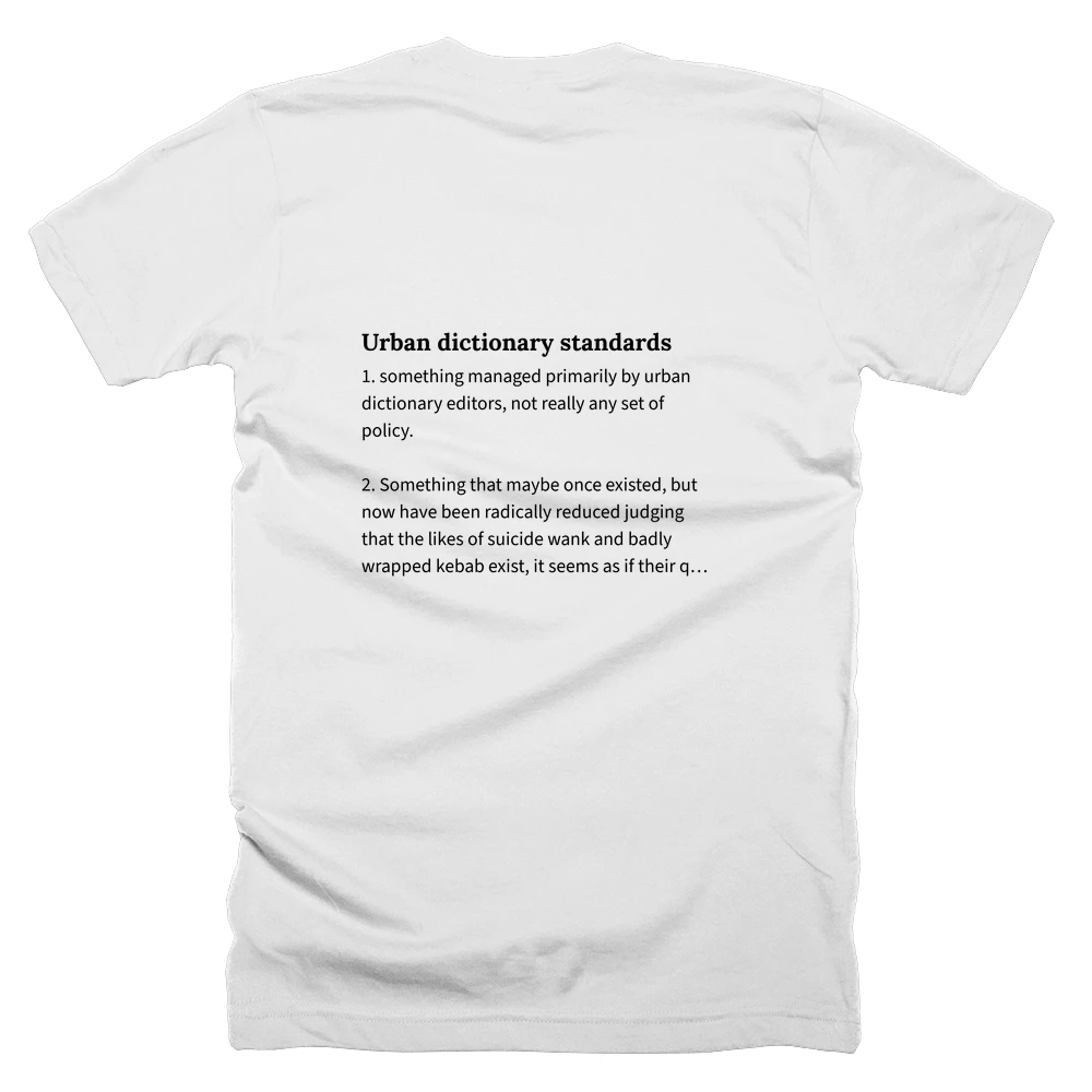 T-shirt with a definition of 'Urban dictionary standards' printed on the back