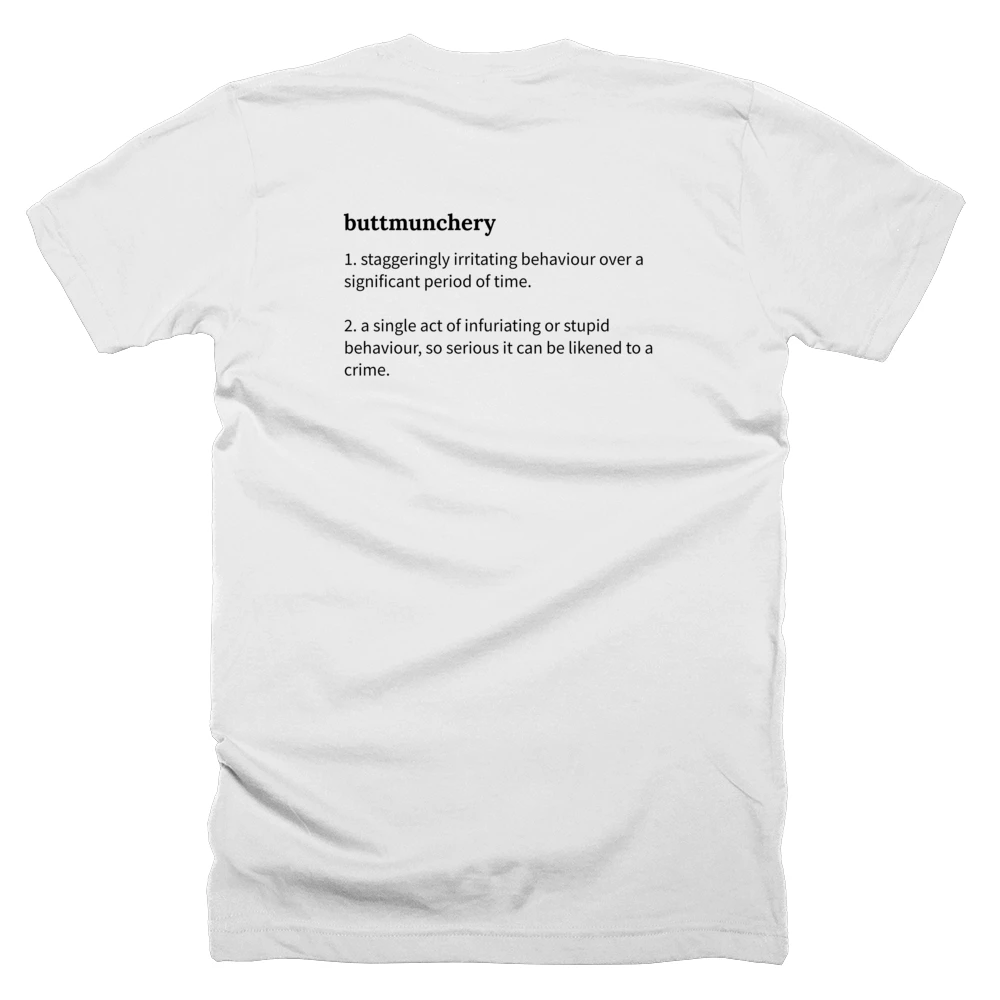 T-shirt with a definition of 'buttmunchery' printed on the back