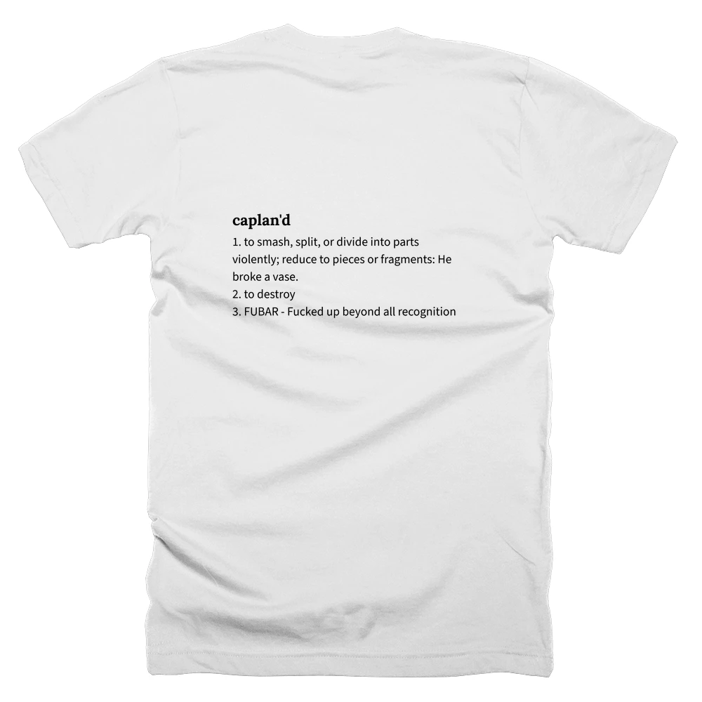 T-shirt with a definition of 'caplan'd' printed on the back