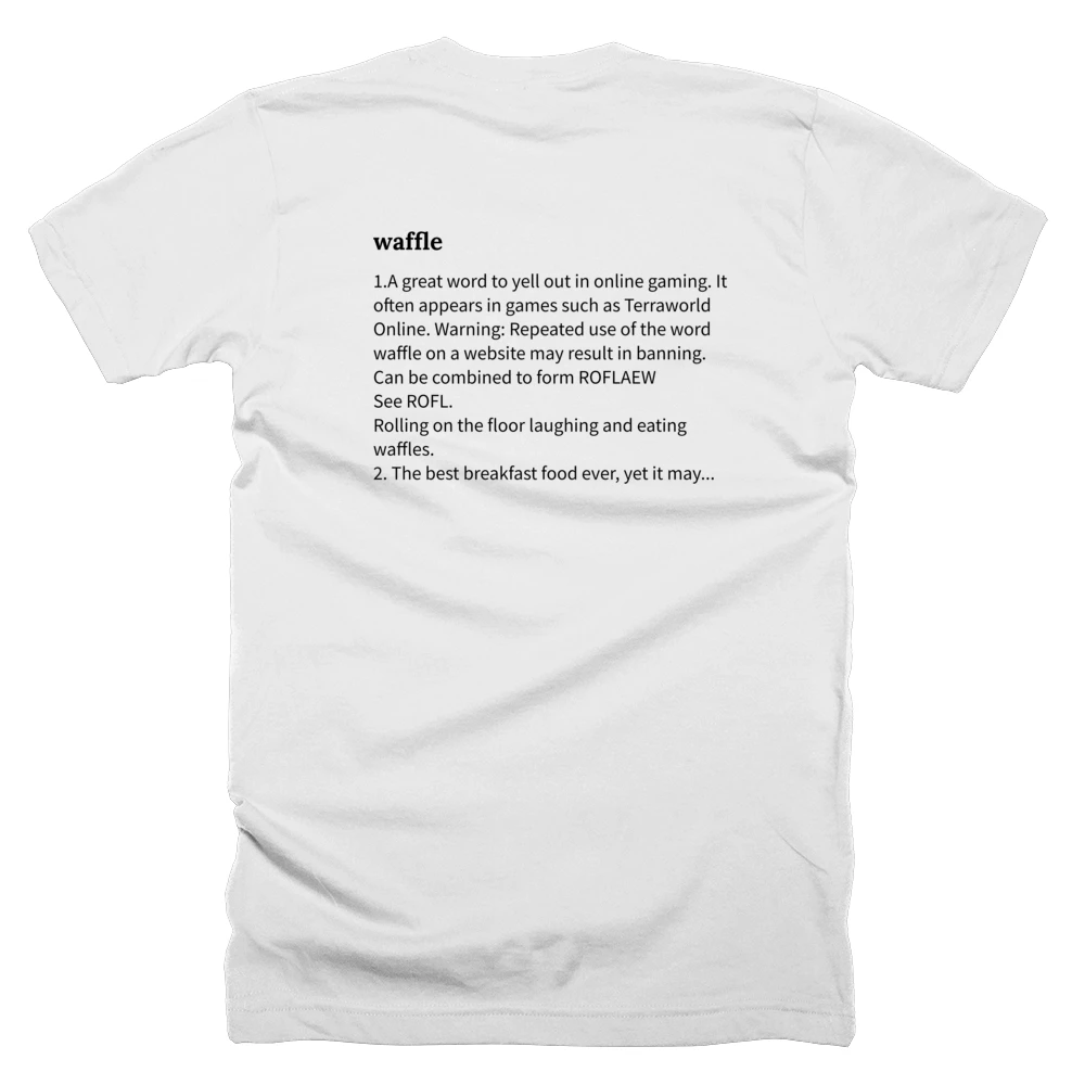 T-shirt with a definition of 'waffle' printed on the back
