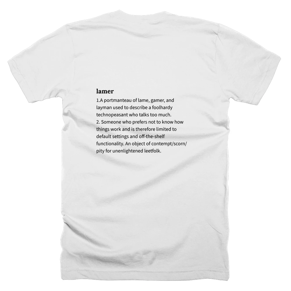 T-shirt with a definition of 'lamer' printed on the back