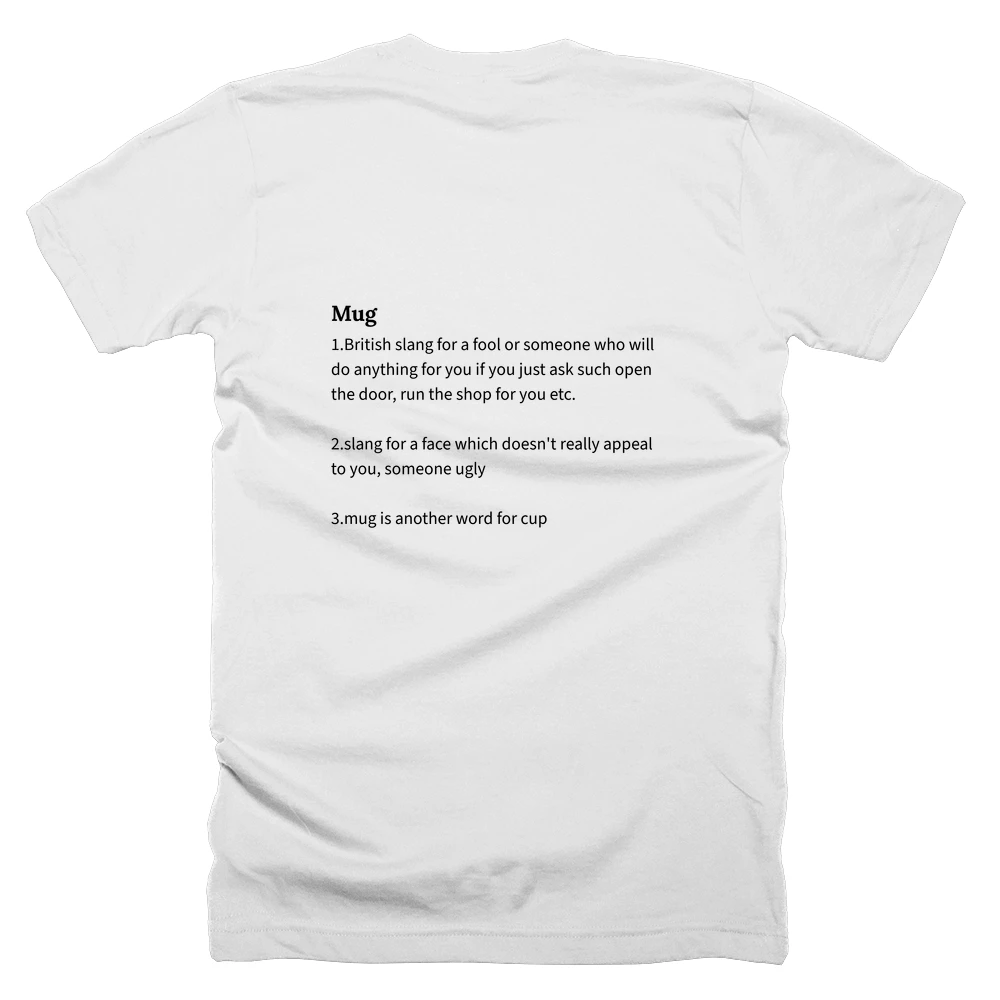 T-shirt with a definition of 'Mug' printed on the back