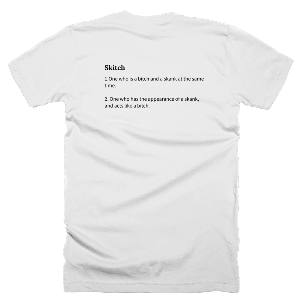 T-shirt with a definition of 'Skitch' printed on the back