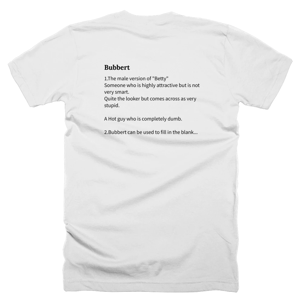 T-shirt with a definition of 'Bubbert' printed on the back