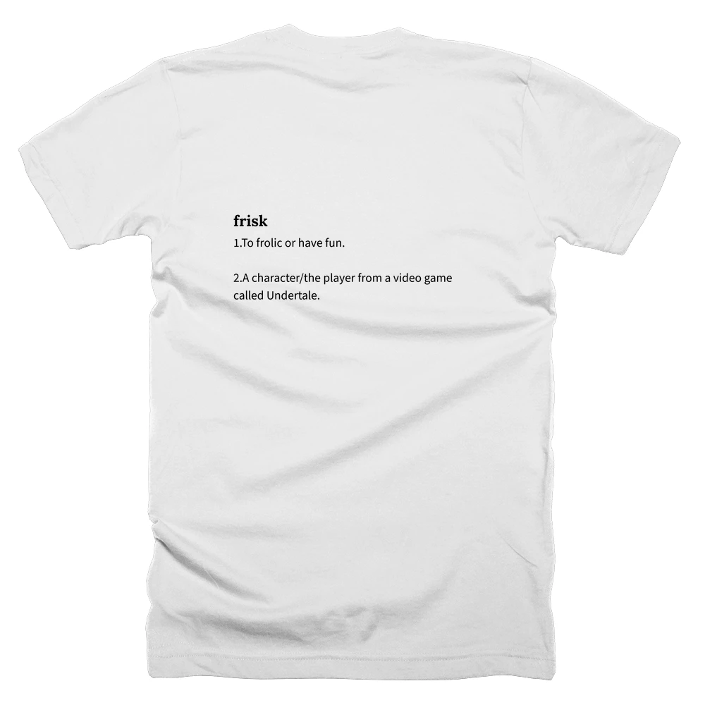 T-shirt with a definition of 'frisk' printed on the back