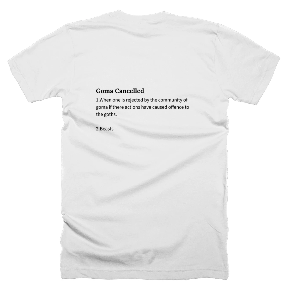 T-shirt with a definition of 'Goma Cancelled' printed on the back