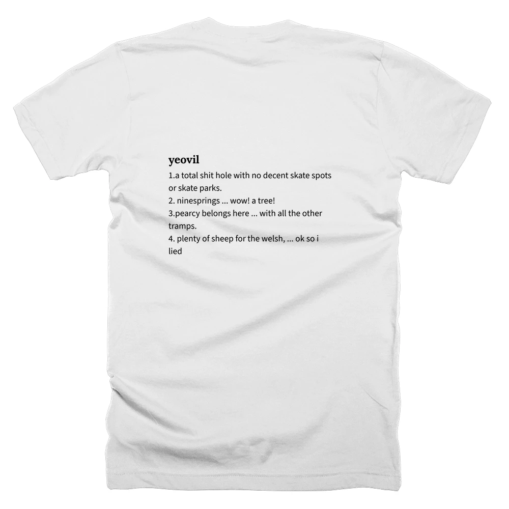 T-shirt with a definition of 'yeovil' printed on the back