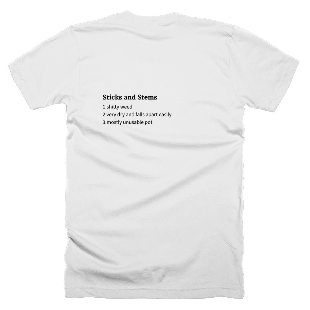 T-shirt with a definition of 'Sticks and Stems' printed on the back